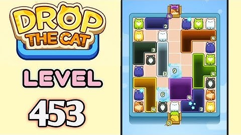 Drop the Cat! Level 453 Walkthrough