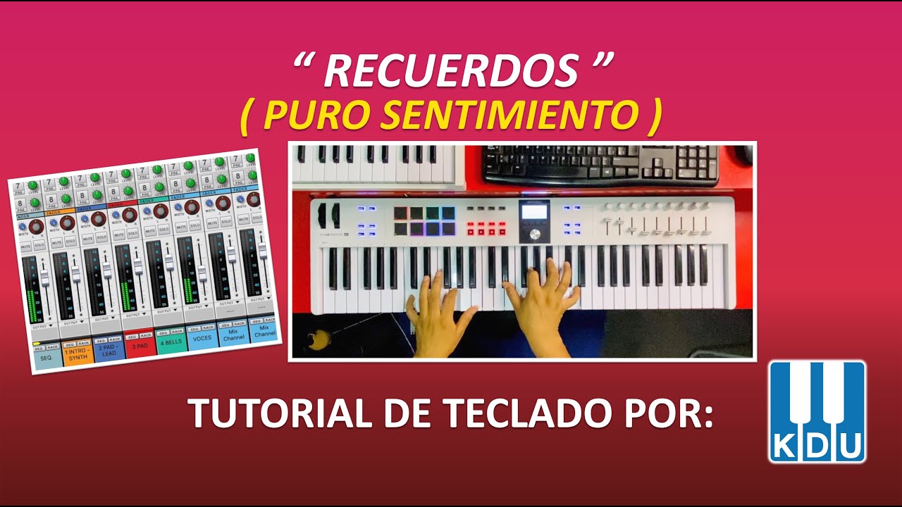✅Recuerdos - Puro Sentimiento - Tutorial de teclado por KDU