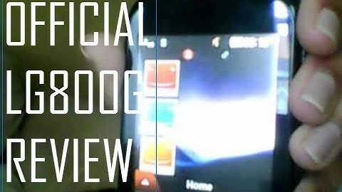 LG800G Official Review and Cool Features!