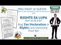Rights ng Lupa okay ba bilihin? Tax Declaration o Rights of land ownership proofs ba ito?