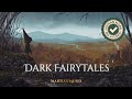 Dark Fairytales Playlist | Ambience and Music | No AI Mp3 Song