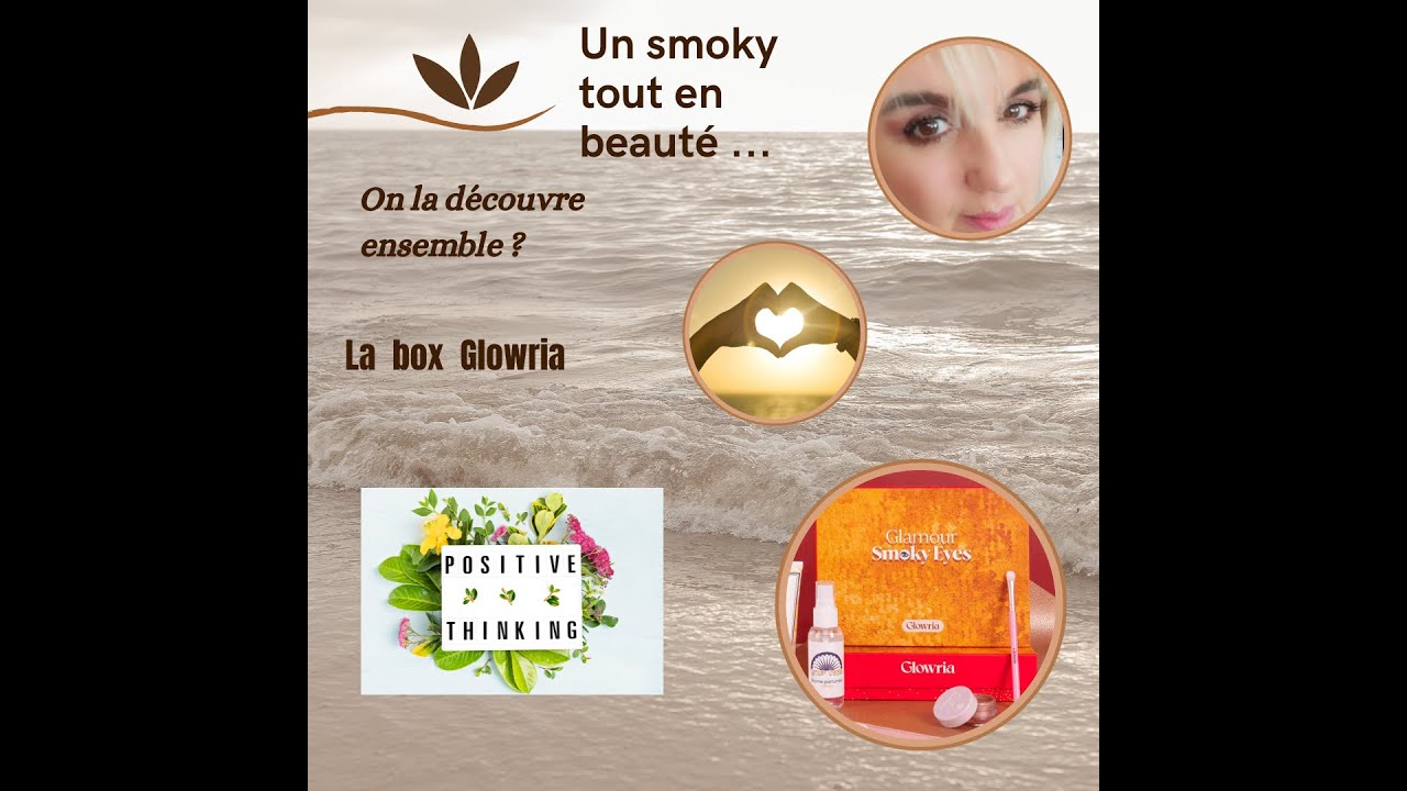 Box Glowria, un smoky tout en beauté ...