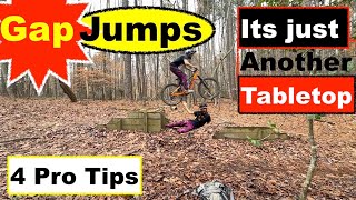 ￼Over your FEAR of GAP JUMPS | 4 Pro tips that will have you thinking “It’s just another table top”