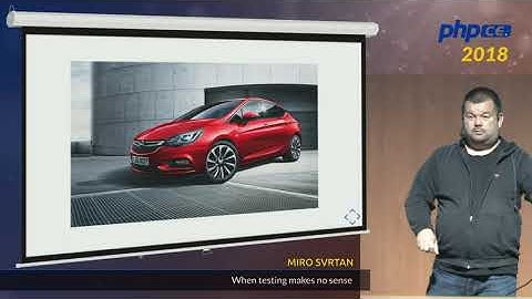 Miro Svrtan: When testing makes no sense - phpCE 2018