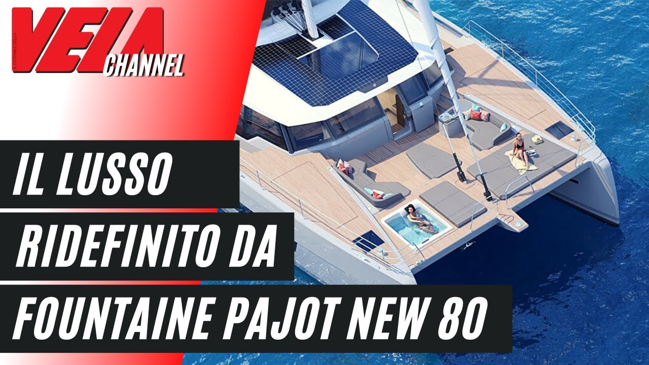 ⁣Fountaine Pajot New 80, il megayacht in versione catamarano di 24 m