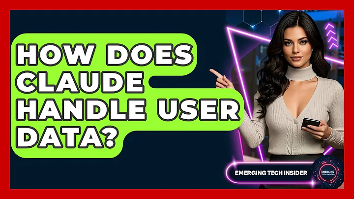 How Does Claude Handle User Data? - Emerging Tech Insider