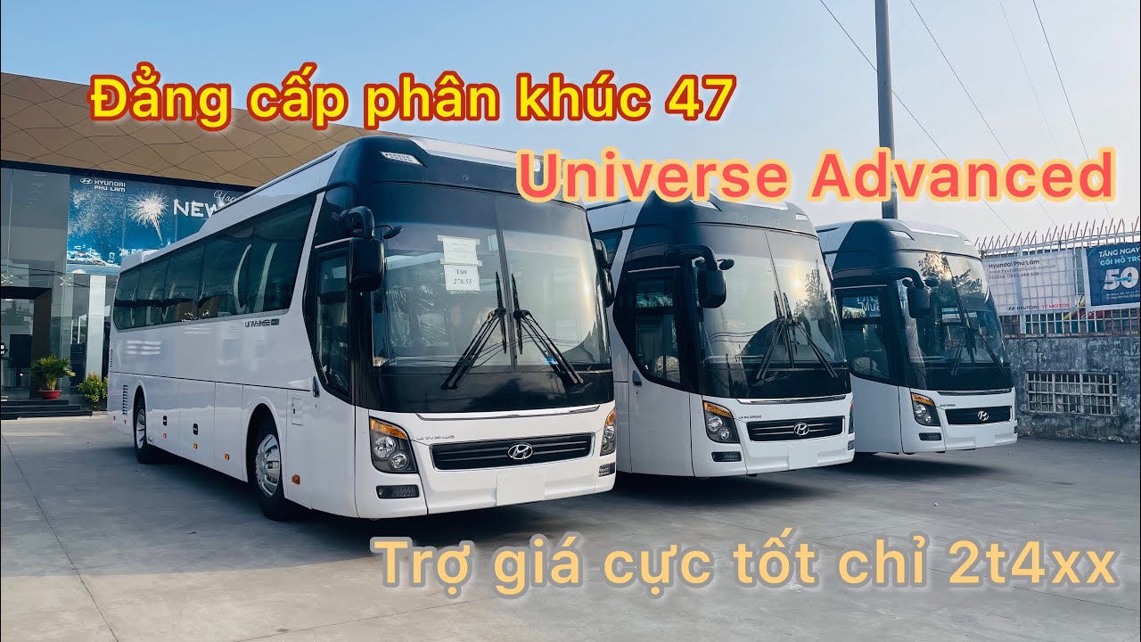 Hyundai Universe Advanced | Xe Khách 47 Chỗ Trợ Giá Cực Tốt