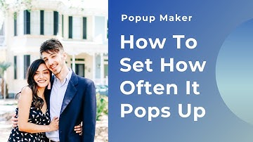 Popup Maker Guide (2021): How To Edit Popup Frequency To Make Popup Only Display Once