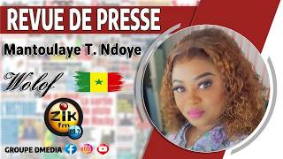 Revue De Presse Wolof Zik Fm : Mercredi 05 Aout 2026 Avec Mantoulaye Thioub Ndoye