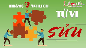 Tử vi 12 con giáp - Tử vi Tháng 9 Âm lịch năm 2017 của người Tuổi Sửu