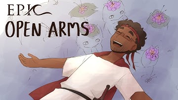 Open Arms || EPIC: The Musical || Animatic