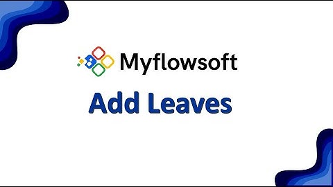 How to Add Leave and Types in Myflowsoft | HRMS Leave Configuration Tutorial