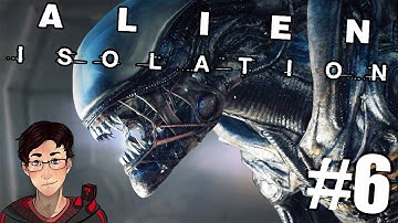 Alien: Isolation - Everybody Needs Good Androids - Episode 6! (Gameplay/Walkthrough)