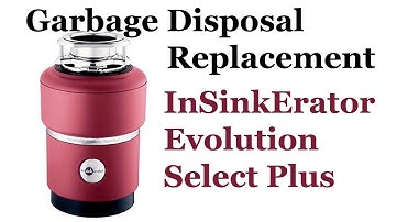 Garbage Waste Disposal InSinkErator Evolution Select Plus replacement