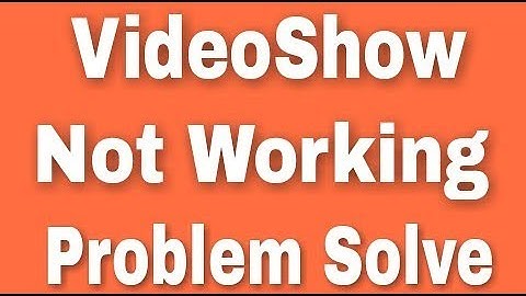 VideoShow App All Problem And Not Working Error Issues Problem Solve in Android