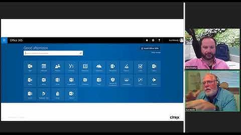 How to get the most out of Office 365 and Microsoft 365 with Citrix Workspace - Episode 1