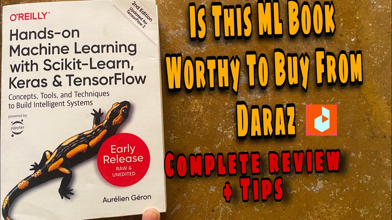 Hands on Machine Learning with scikit Learn , keras and Tensorflow| review from Daraz