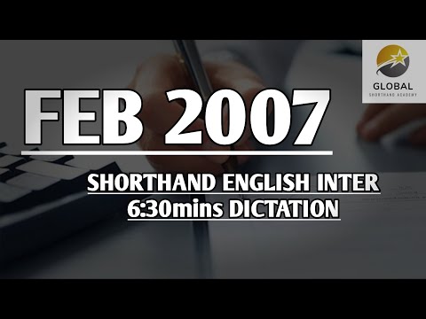 FEB 2007 SHORTHAND ENGLISH INTER SPEED 6:30mins DICTATION 🔊✍🏼🏆✨