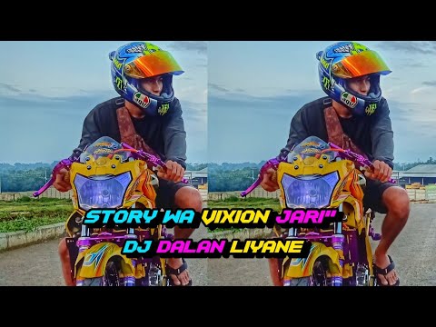 DJ DALAN LIYANE // STORY WA VIJAR