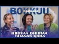 Bokkuu podcast  episode 4 hiriyaa dhiiraa shanan qaba