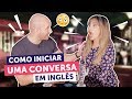 COMO COMEÇAR A CONVERSAR EM INGLÊS (legendado) | ft. Papa Teach me