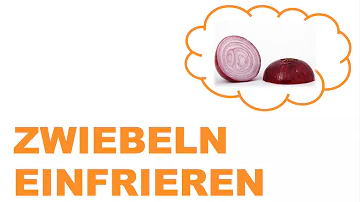 Kann man geschnittene rohe Zwiebeln einfrieren?