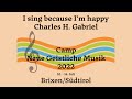 I sing because im happy  charles h gabriel  brixen 2022