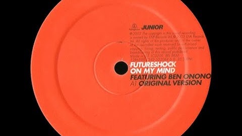 Futureshock Feat. Ben Onono ‎– On My Mind (Original Version)