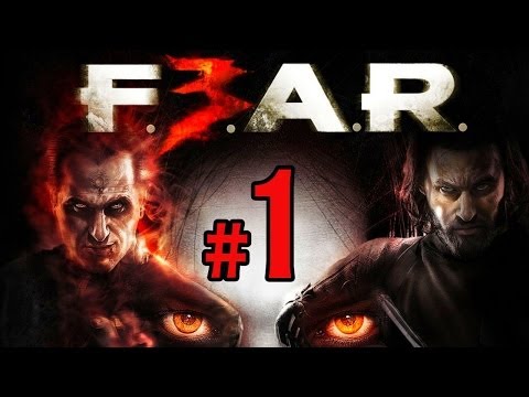 F.E.A.R. 3 戰慄突擊 三 - (1) 遊戲實況 (下集改中文)
