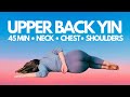 45 min YIN YOGA for UPPER BODY 》release chest, neck and shoulders 》madilikestomove