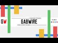 Gabwire official intro