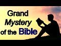 Grand Mystery of the Bible - A. W. Tozer Sermon