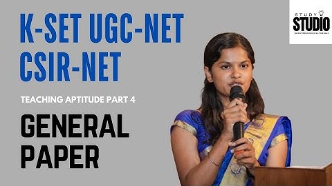 K-SET UGC NET CSIR NET general paper teaching aptitude part -4 @Studystudioacademy