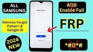 Samsung FRP Unlock Tool 2024 | All Samsung FRP Bypass ADB Enable Fail - No *#0*# Android 11 12 13 14