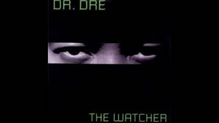 Dr. Dre - The Watcher ft. Eminem & Knoc-Turn’al