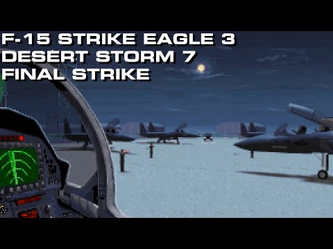 F-15 Strike Eagle 3 • Desert Storm 7: Final Strike (Campaign Ending)