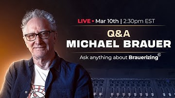 Live Q&A with Michael Brauer
