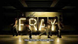The Fray - You Found Me (Bass Only)