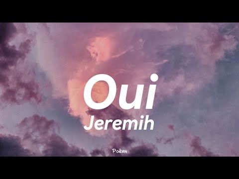 Jeremih - Oui(Lyrics) - YouTube