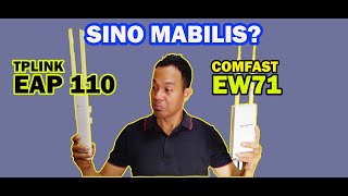 SPEED COMPARISON TPLINK EAP110 vs. COMFAST EW71 | SINO MAS MABILIS?