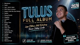 Tulus  Album 2026  Lagu Indonesia Terbaik U0026 Paling Viral  Menyentuh Hati Sepanjang Masa