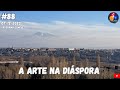 A arte na dispora  programa88