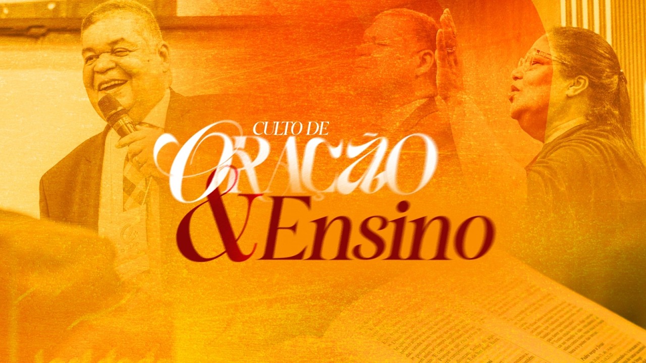 Culto De Oração E Ensino - 24/02/2026