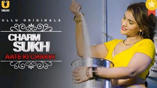 Aate Ki Chakki | Full web series | Charmsukh | New web series | web series​