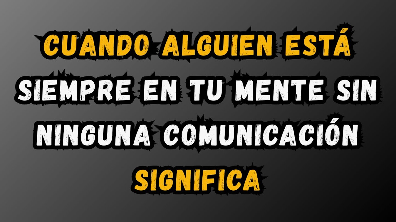 Cuando alguien está siempre en tu mente sin ninguna comunicación, significa | Datos psicológicos