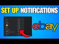 How To Set Up An eBay Notifications (Step By Step Guide)