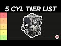 The ultimate 5 cylinder engine tier list