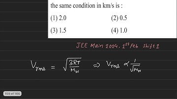 If the root mean square velocity of hydrogen molecule at a given temperature and pressure is 2km/s,