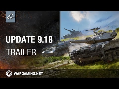 World of Tanks - Update 9.18 Trailer