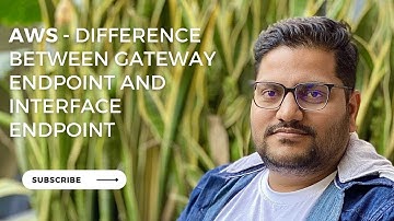 AWS - Difference between gateway endpoint and interface endpoint